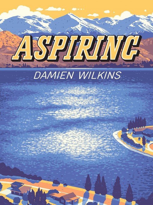 Title details for Aspiring by Damien Wilkins - Wait list